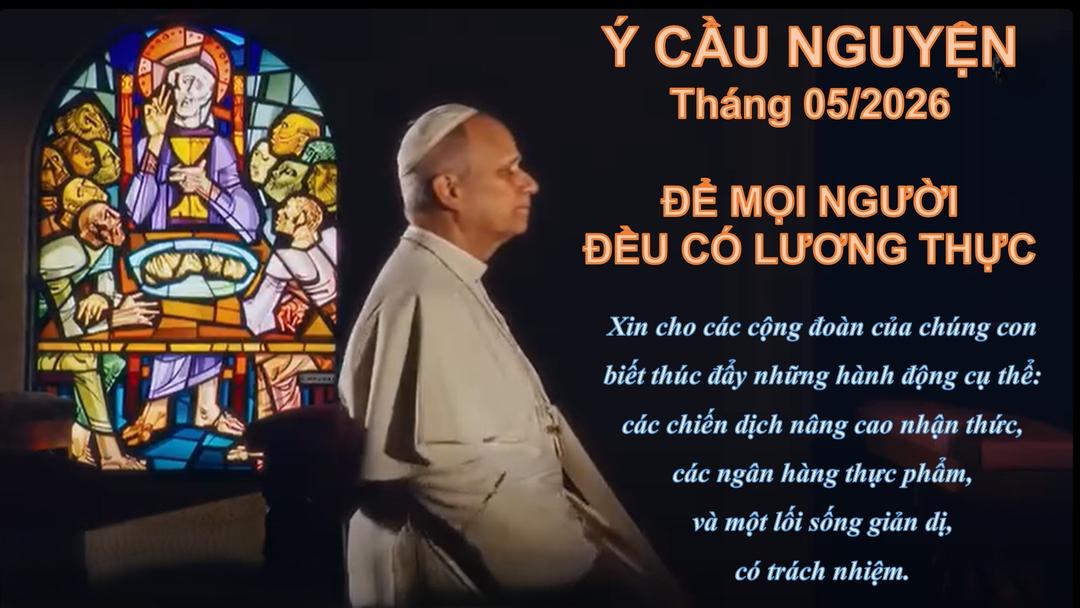 Ý CẦU NGUYỆN CỦA ĐỨC GIÁO HOÀNG LÊÔ XIV THÁNG 5/2026