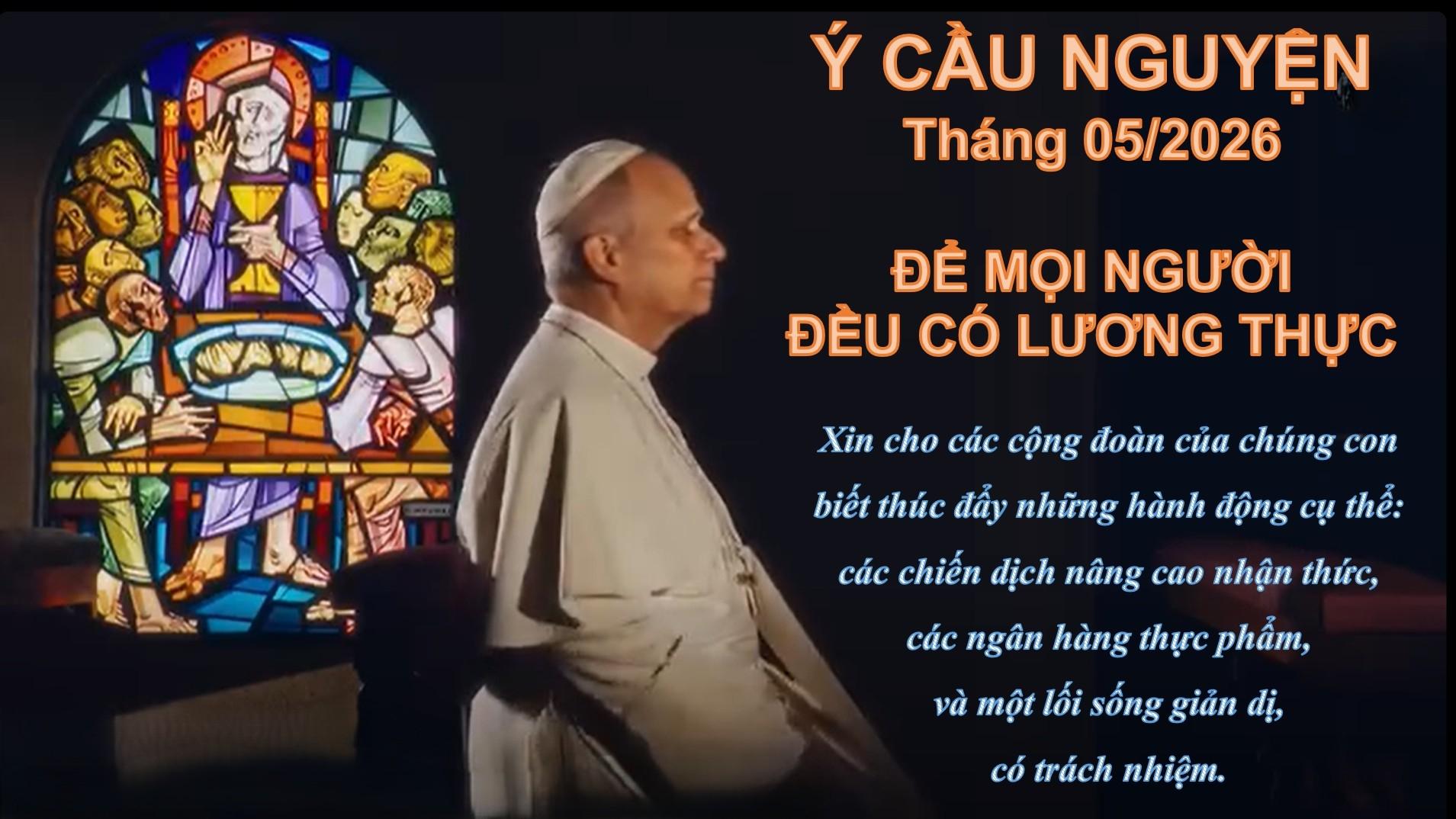 Ý CẦU NGUYỆN CỦA ĐỨC GIÁO HOÀNG LÊÔ XIV THÁNG 5/2026