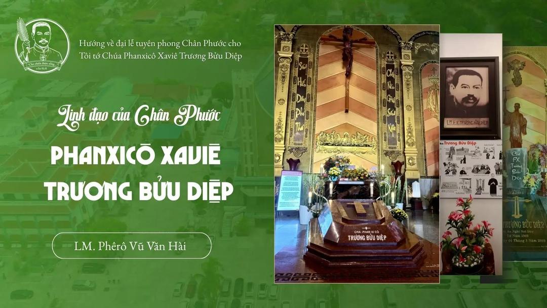 LINH ĐẠO CỦA CHÂN PHƯỚC PHANXICÔ XAVIÊ TRƯƠNG BỬU DIỆP