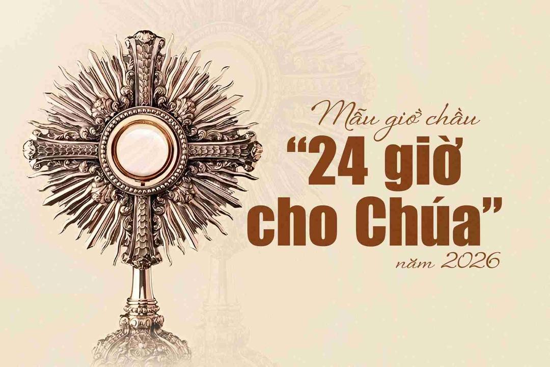 MẪU GIỜ CHẦU " 24 GIỜ CHO CHÚA"