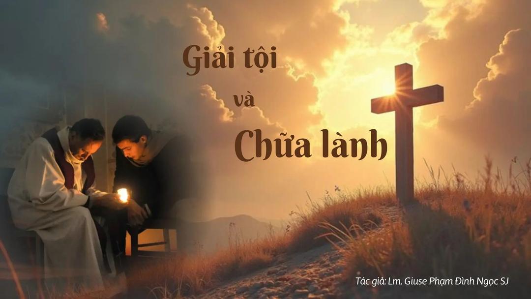 GIẢI TỘI VÀ CHỮA LÀNH